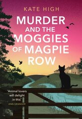 Murder and the Moggies of Magpie Row kaina ir informacija | Fantastinės, mistinės knygos | pigu.lt