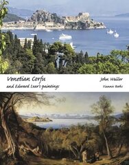 Venetian Corfu and Edward Lear's Paintings kaina ir informacija | Kelionių vadovai, aprašymai | pigu.lt