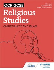 OCR GCSE Religious Studies: Christianity, Islam and Religion, Philosophy and Ethics in the Modern World from a Christian Perspective kaina ir informacija | Knygos paaugliams ir jaunimui | pigu.lt