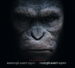 Dawn of Planet of the Apes and Rise of the Planet of the Apes: The Art of the Films: The Art of the Films цена и информация | Книги об искусстве | pigu.lt