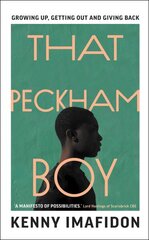 That Peckham Boy: Growing Up, Getting Out and Giving Back цена и информация | Биографии, автобиогафии, мемуары | pigu.lt