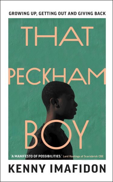 That Peckham Boy: Growing Up, Getting Out and Giving Back kaina ir informacija | Biografijos, autobiografijos, memuarai | pigu.lt