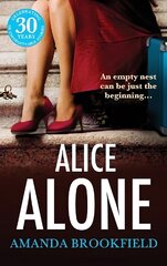 Alice Alone: A brilliant book club read from Amanda Brookfield for 2023 цена и информация | Fantastinės, mistinės knygos | pigu.lt