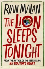Lion Sleeps Tonight: And Other Stories of Africa Main цена и информация | Книги по социальным наукам | pigu.lt