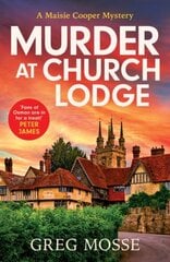 Murder at Church Lodge: the first in an absolutely gripping new small village cosy crime series kaina ir informacija | Fantastinės, mistinės knygos | pigu.lt