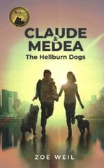 Claude & Medea: The Hellburn Dogs kaina ir informacija | Knygos paaugliams ir jaunimui | pigu.lt