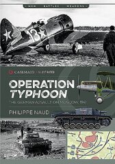 Operation Typhoon: The Assault on Moscow 1941 kaina ir informacija | Istorinės knygos | pigu.lt