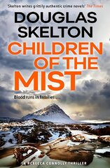 Children of the Mist: A Rebecca Connolly Thriller kaina ir informacija | Fantastinės, mistinės knygos | pigu.lt