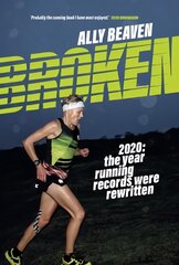 Broken: 2020: the year running records were rewritten цена и информация | Книги о питании и здоровом образе жизни | pigu.lt