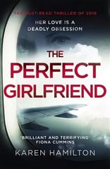 Perfect Girlfriend: The compulsive psychological thriller kaina ir informacija | Fantastinės, mistinės knygos | pigu.lt