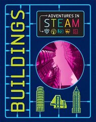 Adventures in STEAM: Buildings цена и информация | Книги для подростков и молодежи | pigu.lt