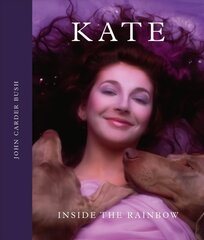 Kate: Inside the Rainbow цена и информация | Книги об искусстве | pigu.lt