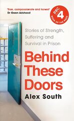 Behind these Doors: Stories of Strength, Suffering and Survival цена и информация | Биографии, автобиогафии, мемуары | pigu.lt
