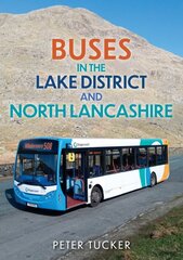 Buses in the Lake District and North Lancashire цена и информация | Путеводители, путешествия | pigu.lt