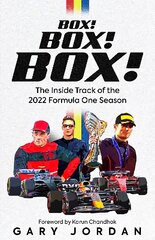 Box! Box! Box!: The Inside Track of the 2022 Formula One Season kaina ir informacija | Knygos apie sveiką gyvenseną ir mitybą | pigu.lt