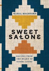Sweet Salone: Recipes from the Heart of Sierra Leone kaina ir informacija | Receptų knygos | pigu.lt