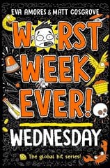 Worst Week Ever! Wednesday kaina ir informacija | Knygos paaugliams ir jaunimui | pigu.lt