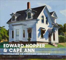 Hopper & Cape Ann: Illuminating an American Landscape kaina ir informacija | Knygos apie meną | pigu.lt