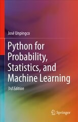 Python for Probability, Statistics, and Machine Learning 3rd ed. 2022 цена и информация | Книги по экономике | pigu.lt