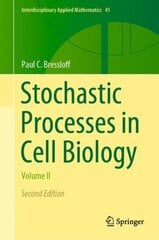 Stochastic Processes in Cell Biology: Volume II 2nd ed. 2021 цена и информация | Книги по экономике | pigu.lt