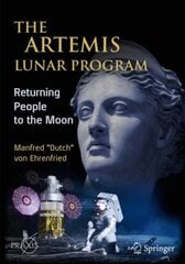Artemis Lunar Program: Returning People to the Moon 1st ed. 2020 kaina ir informacija | Knygos apie sveiką gyvenseną ir mitybą | pigu.lt