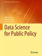 Data Science for Public Policy 1st ed. 2021 kaina ir informacija | Ekonomikos knygos | pigu.lt