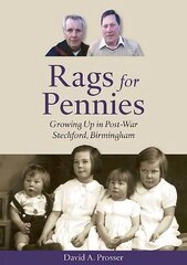 Rags for Pennies: Growing Up in Post-War Stechford, Birmingham kaina ir informacija | Biografijos, autobiografijos, memuarai | pigu.lt