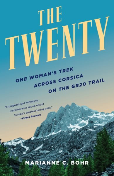 Twenty: One Woman's Trek Across Corsica on the GR20 Trail kaina ir informacija | Biografijos, autobiografijos, memuarai | pigu.lt