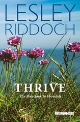 Thrive: The Freedom to Flourish kaina ir informacija | Socialinių mokslų knygos | pigu.lt