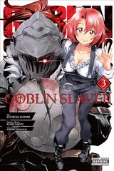 Goblin Slayer, Vol. 3 (manga) kaina ir informacija | Fantastinės, mistinės knygos | pigu.lt