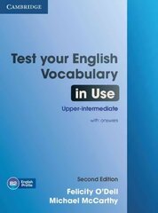 Test Your English Vocabulary in Use Upper-intermediate Book with Answers 2nd Revised edition kaina ir informacija | Užsienio kalbos mokomoji medžiaga | pigu.lt