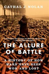 Allure of Battle: A History of How Wars Have Been Won and Lost kaina ir informacija | Istorinės knygos | pigu.lt