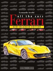 Ferrari: All The Cars: New enlarged Edition цена и информация | Путеводители, путешествия | pigu.lt