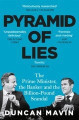 Pyramid of Lies : The Prime Minister, the Banker and the Billion-Pound Scandal kaina ir informacija | Ekonomikos knygos | pigu.lt