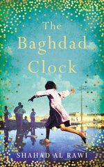 Baghdad Clock: Winner of the Edinburgh First Book Award Hardback kaina ir informacija | Fantastinės, mistinės knygos | pigu.lt