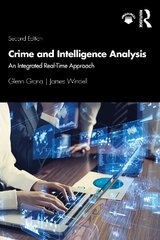 Crime and Intelligence Analysis: An Integrated Real-Time Approach 2nd edition kaina ir informacija | Ekonomikos knygos | pigu.lt