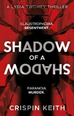 Shadow of a Shadow: A Lydia Twomey Thriller цена и информация | Fantastinės, mistinės knygos | pigu.lt