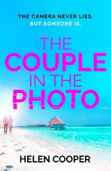 Couple in the Photo: The gripping summer thriller about secrets, murder and friends you can't trust цена и информация | Фантастика, фэнтези | pigu.lt