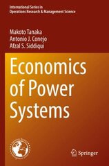 Economics of Power Systems 1st ed. 2022 kaina ir informacija | Ekonomikos knygos | pigu.lt