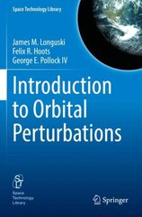 Introduction to Orbital Perturbations 1st ed. 2022 kaina ir informacija | Ekonomikos knygos | pigu.lt