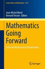 Mathematics Going Forward: Collected Mathematical Brushstrokes 1st ed. 2023 kaina ir informacija | Ekonomikos knygos | pigu.lt