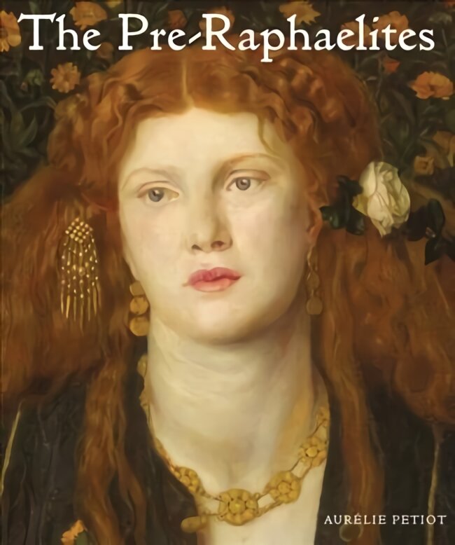 Pre-Raphaelites kaina ir informacija | Knygos apie meną | pigu.lt