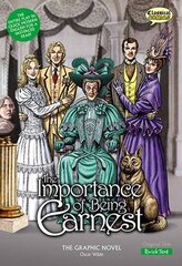Importance of Being Earnest the Graphic Novel British English ed, Quick Text цена и информация | Фантастика, фэнтези | pigu.lt