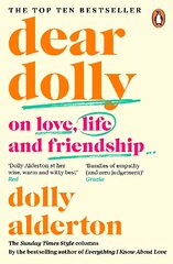 Dear Dolly: On Love, Life and Friendship, the instant Sunday Times bestseller kaina ir informacija | Socialinių mokslų knygos | pigu.lt