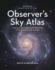 Observer's Sky Atlas: With 50 Star Charts Covering the Entire Sky 4th edition цена и информация | Книги о питании и здоровом образе жизни | pigu.lt