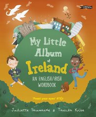 My Little Album of Ireland: An English / Irish Wordbook New edition цена и информация | Книги для малышей | pigu.lt