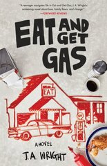 Eat and Get Gas: A Novel цена и информация | Фантастика, фэнтези | pigu.lt