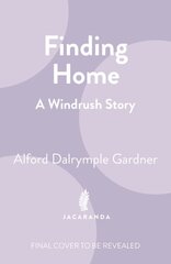 Finding Home: A Windrush Story kaina ir informacija | Biografijos, autobiografijos, memuarai | pigu.lt