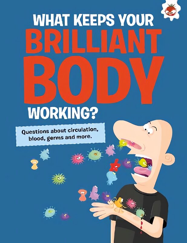 Curious Kid's Guide To The Human Body: WHAT KEEPS YOUR BRILLIANT BODY WORKING?: STEM kaina ir informacija | Knygos paaugliams ir jaunimui | pigu.lt