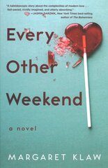 Every Other Weekend: A Novel цена и информация | Фантастика, фэнтези | pigu.lt